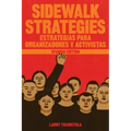 Sidewalk Strategies: Estrategias Para Organizadores Y Activistas