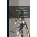A Guide To Diplomatic Practice
