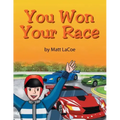 You Won Your Race