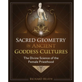 Sacred Geometry in Ancient Goddess Cultures: The Divine Science of the Female Priesthood