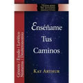 Enséñame Tus Caminos: El Pentateuco - Génesis, Éxodo, Levítico, Números, Deuteronomio / Teach Me Your Ways: The Pentateuch - Genesis, Exodus, Leviticu