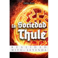 La Sociedad Thule: Realidad, Mito y Leyenda