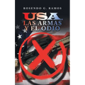 Usa, Las Armas Y El Odio