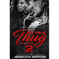 In True Thug Fashion 2: The Freedom Brothers