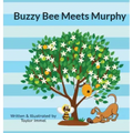 Buzzy Bee Meets Murphy