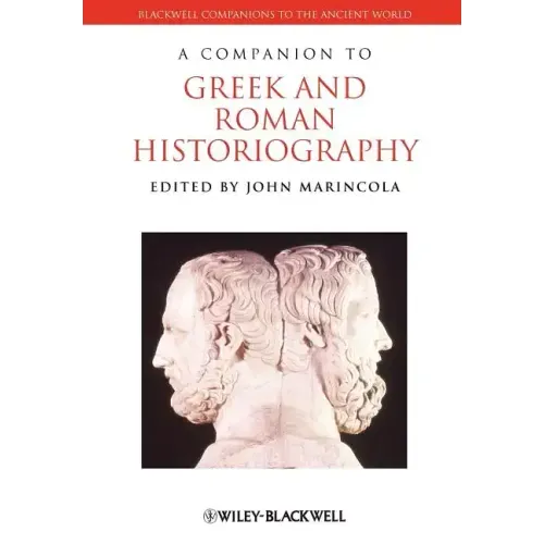 Companion Greek Roman Historiography