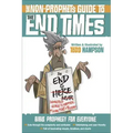 The Non-Prophet's Guide to the End Times: Bible Prophecy for Everyone