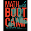 Math Boot Camp for the SSAT Upper: 5 Practice Tests and Extremely Difficult Questions
