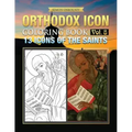 Orthodox Icon Coloring Book Vol. 8: 13 Icons of the Saints