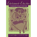 Entertainment-Education: A Communication Strategy for Social Change