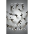 Once Trapped (A Riley Paige Mystery-Book 13)