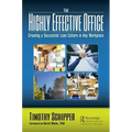 The Highly Effective Office: Creating a Successful Lean Culture in Any Workplace