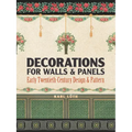 Decorations for Walls and Panels: Early Twentieth-Century Design and Pattern