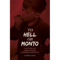 To Hell or Monto: The Story of Dublin's Most Notorious Districts