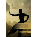 Self-Discipline Made Easy: A Complete Beginners Guide To Build Momentum To Succeed, Discipline The Mind Body And Spirit. Learn To How To Harness Your