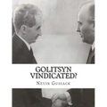 Golitsyn Vindicated?: A Second Look at "Splits" in the Communist World During the Cold War