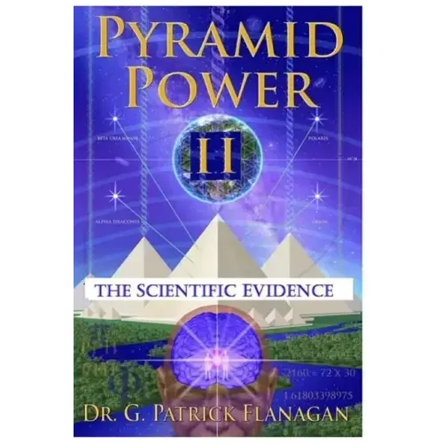 Pyramid Power II: The Scientific Evidence