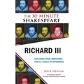 Richard III: The 30-Minute Shakespeare