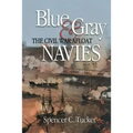 Blue & Gray Navies: The Civil War Afloat