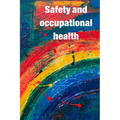 Occupational Safety and Health: Guidance for workers' awareness of the use of safety and occupational health
