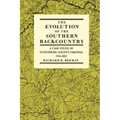 The Evolution of the Southern Backcountry: A Case Study of Lunenburg County, Virginia, 1746-1832