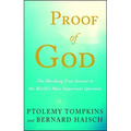 Proof of God: The Shocking True Answer to the World's Most Important Question