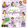 Girls Can Do Anything!: 40 Inspirational Activities