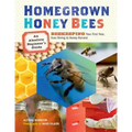 Homegrown Honey Bees: An Absolute Beginner's Guide to Beekeeping Your First Year, from Hiving to Honey Harvest