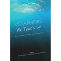 Metaphors We Teach By