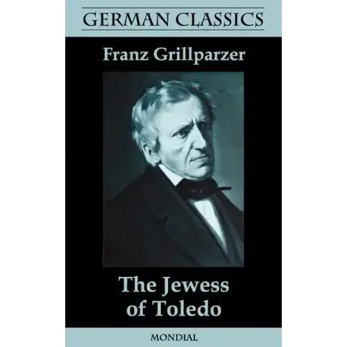 The Jewess of Toledo (German Classics)