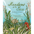 Meadows of the Sea: The Wonders of Seagrass