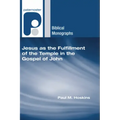 Jesus as the Fulfillment of the Temple in the Gospel of John