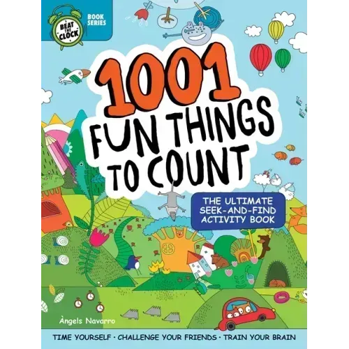 1001 Fun Things to Count: The Ultimate Seek-And-Find Activity Book