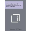 A Brief History of Oregon City and West Linn, Oregon