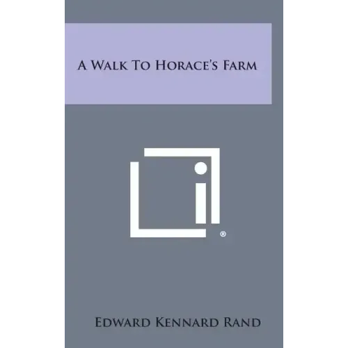 A Walk to Horace's Farm
