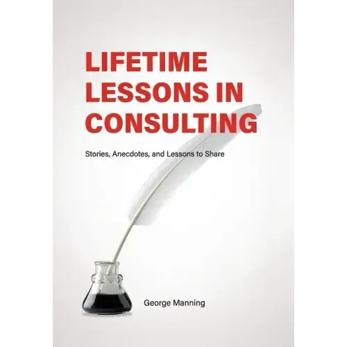 Lifetime Lessons in Consulting