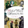 Wicked Women of Missouri
