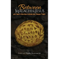 Between Malachi and Jesus: Writings from Maccabean and Roman Times