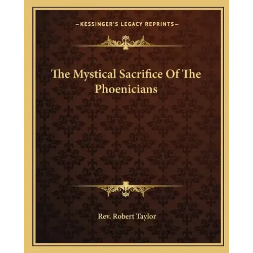 The Mystical Sacrifice Of The Phoenicians