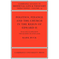 Politics, Finance and the Church in the Reign of Edward II