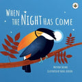 When the Night Has Come