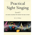 Practical Sight Singing, Level 1: An Audio Course for Group or Self Study