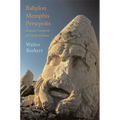 Babylon, Memphis, Persepolis: Eastern Contexts of Greek Culture