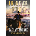 Frontier Fury: A Classic Western Adventure