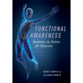 Functional Awareness: Anatomy in Action for Dancers