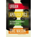 Urban Apologetics Hardcover
