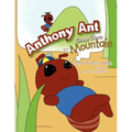 Anthony Ant Goes Down the Mountain