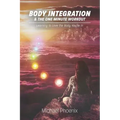 Body Integration & the One Minute Workout: Learning to Love the Body You're In