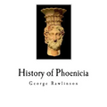 History of Phoenicia: The Phoenicians