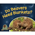 Do Beavers Need Blankets?